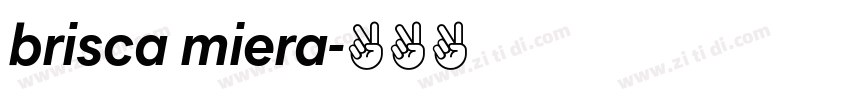 brisca miera字体转换